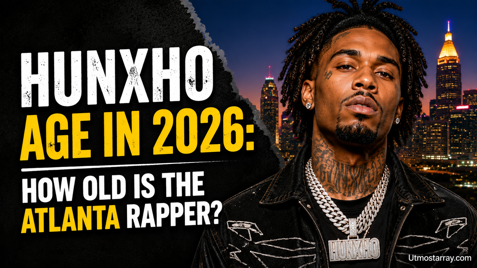 Hunxho age in 2026 Atlanta rapper featured image